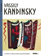 Couverture du livre « Vassily Kandinsky » de Sylvie Delpech et Caroline Leclerc aux éditions Palette