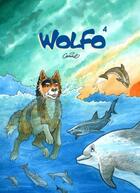 Couverture du livre « Wolfo Tome 4 » de Carine aux éditions Rossolis