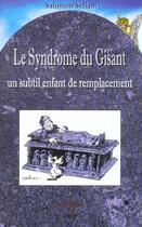 Couverture du livre « Le Syndrome Du Gisant » de Salomon Sellam aux éditions Berangel