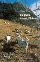 Couverture du livre « Et puis vient l'hiver » de Chantal Crovi aux éditions Artezin