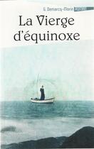 Couverture du livre « La vierge d'équinoxe » de Gerard Demarcq-Morin aux éditions Editions Du Geant