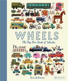 Couverture du livre « Wheels the big fun book of vehicles » de Tom Schamp aux éditions Prestel