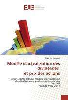 Couverture du livre « Modele dactualisation des dividendes et prix des actions » de Ostainvil Marc Elie aux éditions Editions Universitaires Europeennes