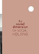 Couverture du livre « The social dimension of social housing » de  aux éditions Spector Books