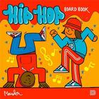 Couverture du livre « The hip hop board book » de Martin Ander aux éditions Dokument Forlag