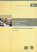 Couverture du livre « Residue evaluation of certain veterinary drugs. joint fao/who expert committee on food additives. 66 » de  aux éditions Fao