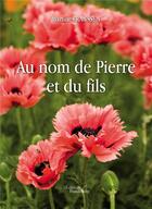Couverture du livre « Au nom de Pierre et du fils » de Martine Franssen aux éditions Baudelaire