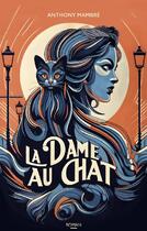 Couverture du livre « La dame au chat » de Anthony Mambre aux éditions La Fabrique Des Mondes