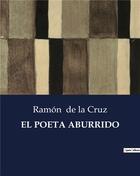 Couverture du livre « El poeta aburrido » de De La Cruz Ramon aux éditions Culturea