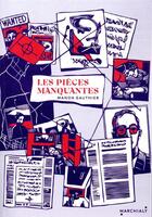 Couverture du livre « Les pièces manquantes » de Manon Gauthier aux éditions Marchialy