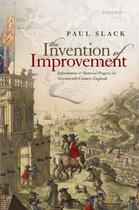 Couverture du livre « The Invention of Improvement: Information and Material Progress in Sev » de Slack Paul aux éditions Oup Oxford
