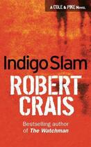 Couverture du livre « Indigo Slam » de Robert Crais aux éditions Orion Digital