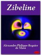 Couverture du livre « Zibeline » de Alexandre-Philippe-Regnier De Masa aux éditions Ebookslib
