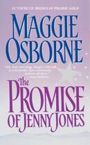 Couverture du livre « The Promise of Jenny Jones » de Maggie Osborne aux éditions Grand Central Publishing