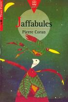 Couverture du livre « Jaffabules » de Coran-P aux éditions Le Livre De Poche Jeunesse