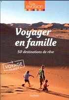 Couverture du livre « Guide évasion ; voyager en famille » de Collectif Hachette aux éditions Hachette Tourisme