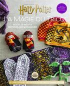 Couverture du livre « Harry Potter : la magie du tricot Tome 2 : le livre officiel des modèles de tricot Harry Potter ; modèles inédits de Poudlard et d'ailleurs » de Tanis Gray aux éditions Hachette Pratique