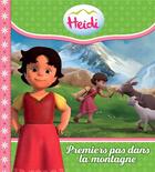 Couverture du livre « Heidi ; premiers pas dans la montagne » de  aux éditions Hachette Jeunesse