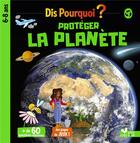Couverture du livre « Protéger la planète » de Mathilde Paris aux éditions Deux Coqs D'or