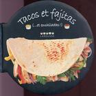 Couverture du livre « Tacos et fajitas » de Carla Bardi aux éditions Larousse