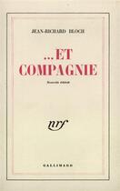 Couverture du livre « .. et compagnie » de Jean-Richard Bloch aux éditions Gallimard