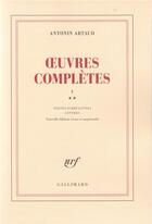 Couverture du livre « Oeuvres complètes vol 2 t.1 » de Antonin Artaud aux éditions Gallimard