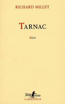 Couverture du livre « Tarnac » de Richard Millet aux éditions Gallimard