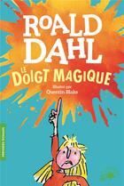 Couverture du livre « Le doigt magique » de Quentin Blake et Roald Dahl aux éditions Gallimard-jeunesse