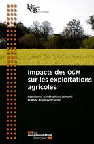 Couverture du livre « Impact des OGM sur les exploitations agricoles » de Stephane Lemarie et Aline Fugeray-Scarbel aux éditions Documentation Francaise