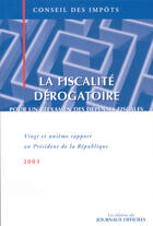 Couverture du livre « La fiscalite derogatoire ; pour un reexamen des depenses fiscales (édition 2003) » de  aux éditions Documentation Francaise