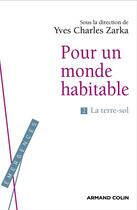 Couverture du livre « Pour un monde habitable t.2 ; la terre-sol » de Yves-Charles Zarka aux éditions Armand Colin