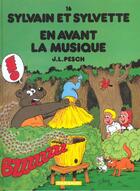 Couverture du livre « Sylvain et Sylvette Tome 16 : en avant la musique » de Jean-Louis Pesch aux éditions Dargaud