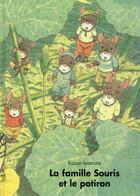 Couverture du livre « Famille souris et le potiron (la) » de Kazuo Iwamura aux éditions Ecole Des Loisirs