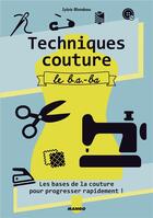 Couverture du livre « Techniques couture ; le b.a - b.a » de Sylvie Blondeau aux éditions Fleurus
