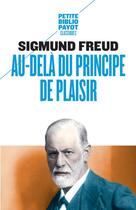 Couverture du livre « Au-delà du principe de plaisir » de Sigmund Freud aux éditions Payot