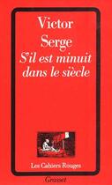 Couverture du livre « S'il est minuit dans le siecle » de Victor Serge aux éditions Grasset