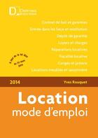 Couverture du livre « Location, mode d'emploi (9e édition) » de Yves Rouquet aux éditions Delmas