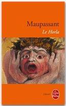 Couverture du livre « Le horla » de Guy de Maupassant aux éditions Le Livre De Poche