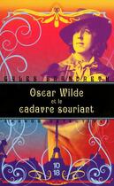 Couverture du livre « Oscar Wilde et le cadavre souriant » de Gyles Brandreth aux éditions 10/18