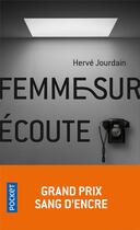 Couverture du livre « Femme sur écoute » de Hervé Jourdain aux éditions Pocket