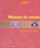 Couverture du livre « Maisons du monde ; couleurs et décors dans l'habitat traditionnel » de Lenclos aux éditions Le Moniteur