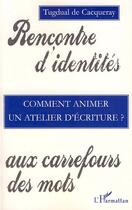 Couverture du livre « Comment animer un atelier d'écriture ? » de Tugdual De Cacqueray aux éditions L'harmattan