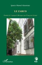 Couverture du livre « El Zarco » de Ignacio Manuel Altamirano aux éditions L'harmattan