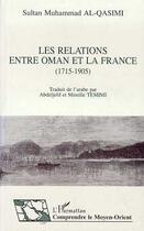 Couverture du livre « Les relations entre Oman et la France (1715-1905) » de Muhammad Qasimi aux éditions Editions L'harmattan