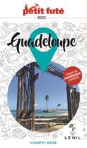 Couverture du livre « GUIDE PETIT FUTE ; COUNTRY GUIDE : Guadeloupe (édition 2023) » de Collectif Petit Fute aux éditions Le Petit Fute