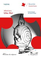 Couverture du livre « Ubu roi » de Laurent Tiesset et Alfred Jarry aux éditions Chemins De Traverse