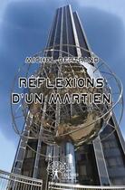 Couverture du livre « Réflexions d'un martien » de Michel Bertrand aux éditions Edilivre