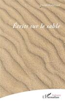 Couverture du livre « Écrits sur le sable » de Daniel Roualland aux éditions L'harmattan