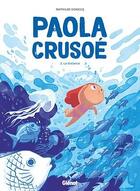Couverture du livre « Paola Crusoé t.2 : la distance » de Mathilde Domecq aux éditions Glenat
