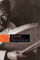 Couverture du livre « Le Monde Des Musiques Traditionnelles » de Leclair Madeleine aux éditions Naive